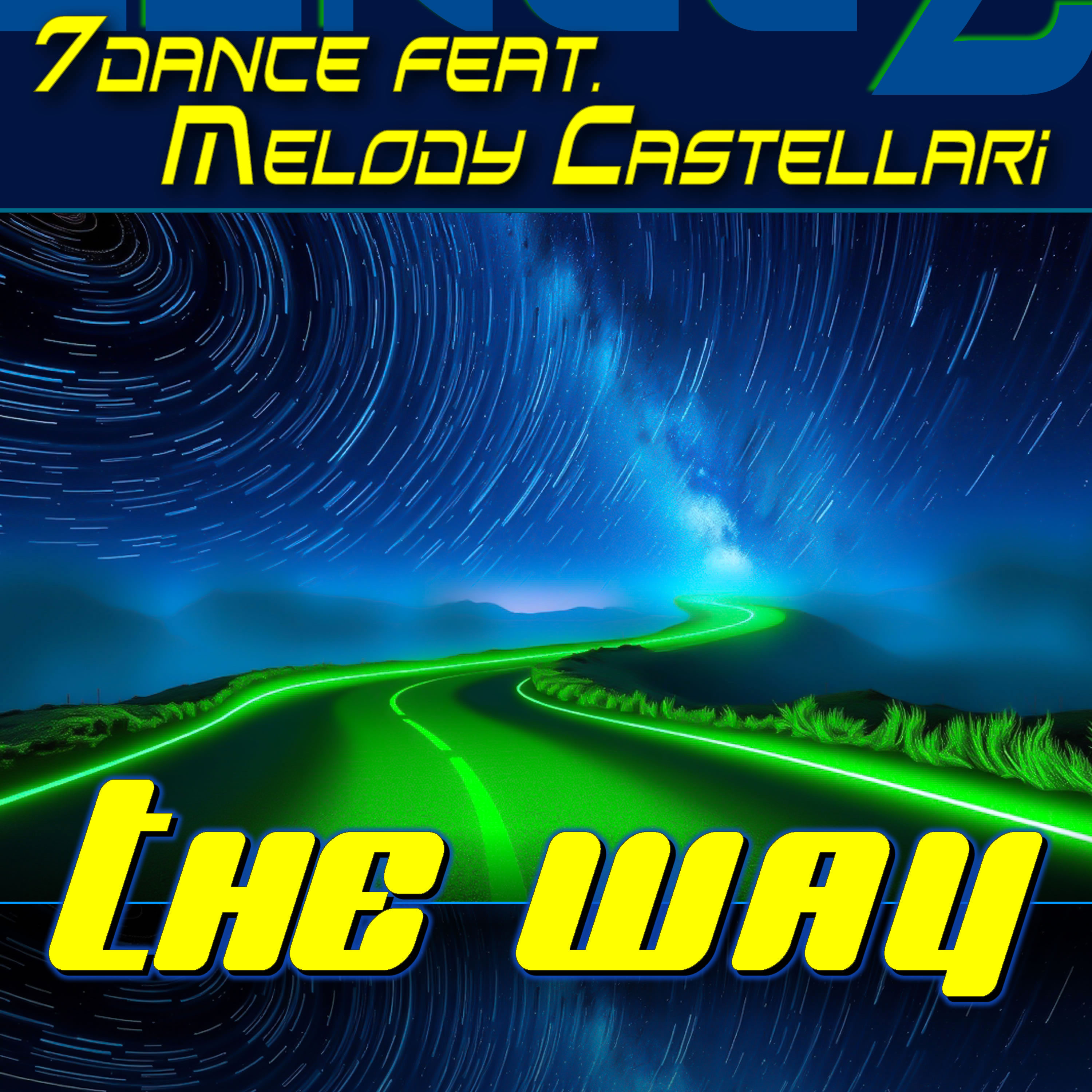 cover art of 7dance feat Melody Castellari - The way (Eurodance)